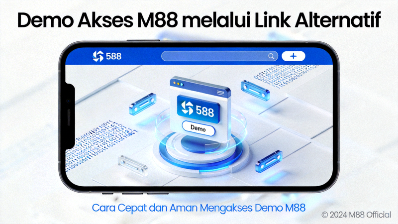 Demo Akses M88 melalui Link Alternatif